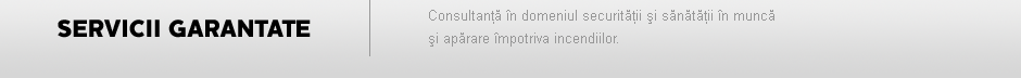 SERVICII GARANTATE